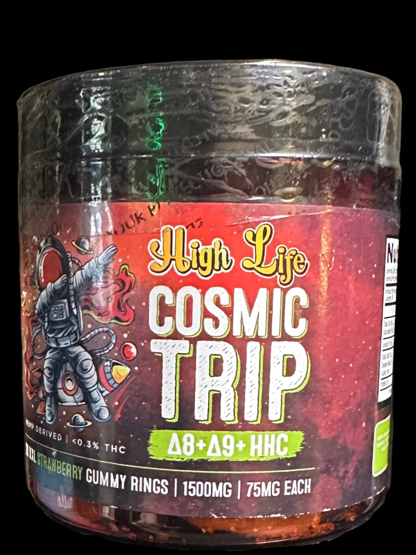 High Life / Cosmic Trip / D8 + D9 + HHC